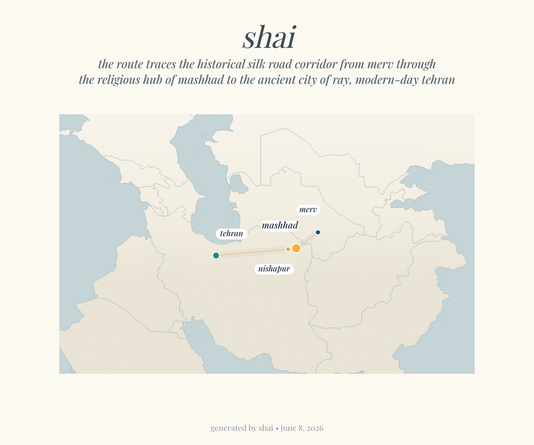 A shai editorial mini-map: the Silk Road route from Merv through Mashhad to Tehran